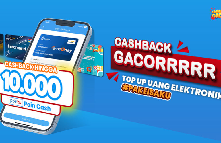 Top Up Uang Elektronik Dapat CASHBACK Poin